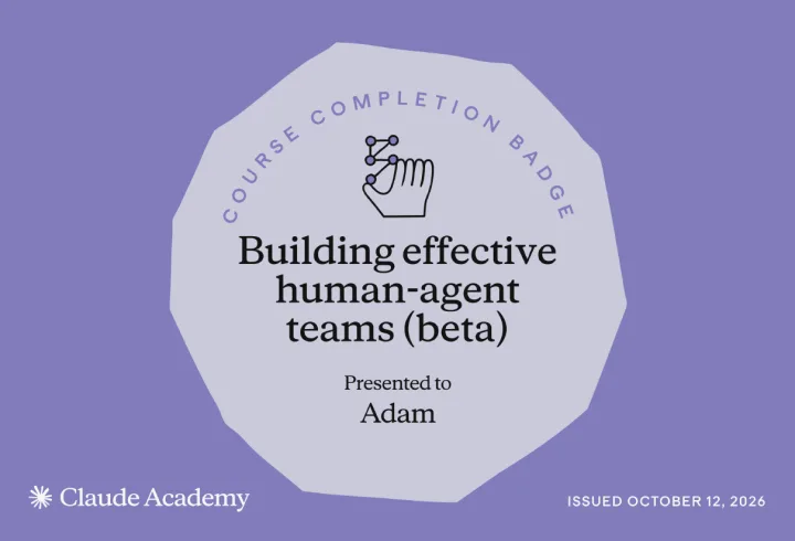 Building effective human-agent teams — Claude Academy