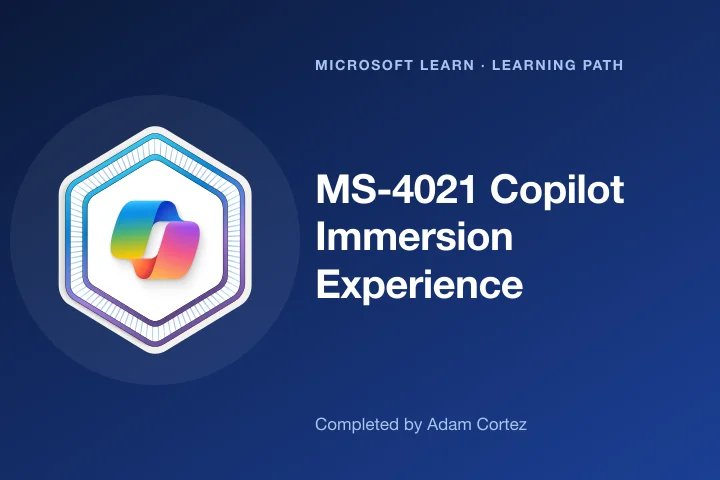 MS-4021 Copilot Immersion Experience — Microsoft Learn