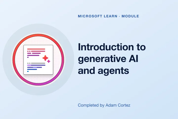 Introduction to generative AI and agents — Microsoft Learn